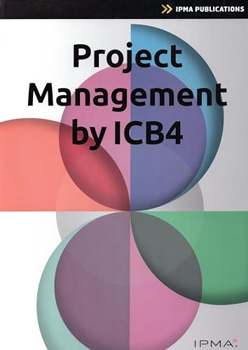 Project Management by ICB4 (IPMA Series)