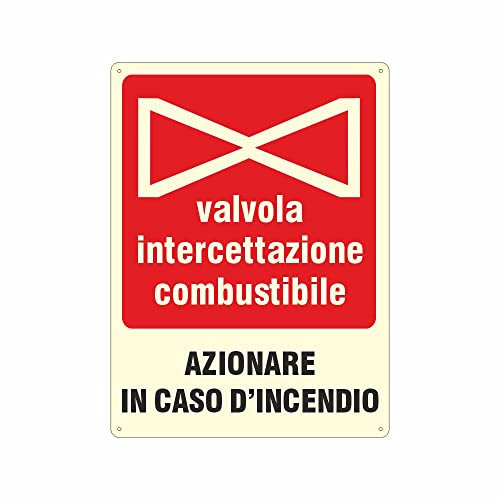 CARTELLO SEGNALETICO LUMINESCENTE - valvola intercettazione combustibile - Adesivo Luminescente O Pannello Rigido Luminescente (ADESIVO 30X42 CM)