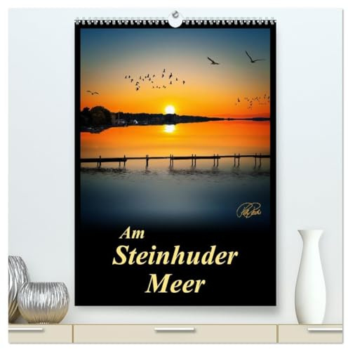 Am Steinhuder Meer/Planer (hochwertiger Premium Wandkalender 2026 DIN A2 hoch), Kunstdruck in Hochglanz: Folgen Sie dem Fotokünstler Peter Roder an ... auch Teil eines Naturparks (CALVENDO Natur)