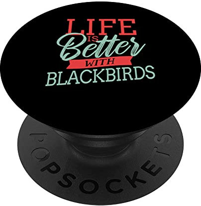Mit Amseln ist das Leben besser PopSockets mit austauschbarem PopGrip