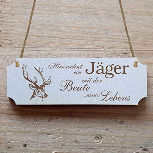 Schild « Hier wohnt ein JÄGER mit der BEUTE seines LEBENS » 15 x 5 cm - mit Motiv Hirsch - Dekoschild Holzschild Türschild - Waidmann Jagd