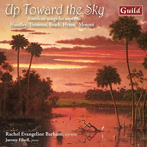 Up Toward the Sky: American songs for soprano