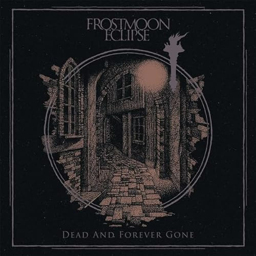Dead And Forever Gone