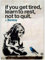 Banksy Kunst If You Get Tired, Learn to Rest, Not to Quit Bilderplakat Wandkunst, Banksy Graffiti Straßenkunst Professioneller Druck Für Modern Home Wohnzimmer Wanddekoration,50×70cm