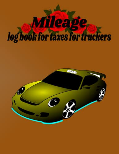 mileage log book for taxes for truckers: mileage log book for taxes for truckers in Books,cb radios for truckers,mileage log book,gifts for truckers,inventory log book