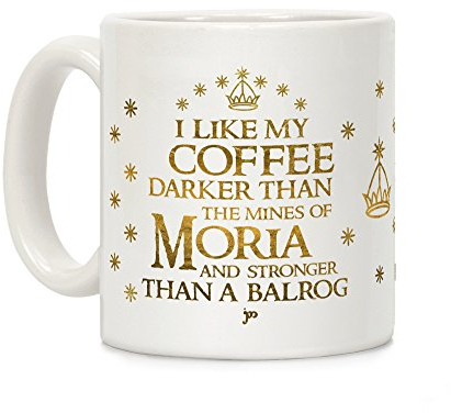LookHUMAN Tasse mit Aufschrift Herr der Ringe – Epic Sips mit Aufdruck I Like My Coffee Darker Than The Mines Of Moria, 325 ml