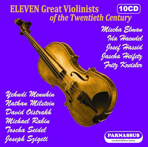 Eleven Great Violinists of the Twentieth Century