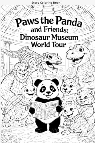 Paws the Panda and Friends Dinosaur Museum World Tour Coloring Book