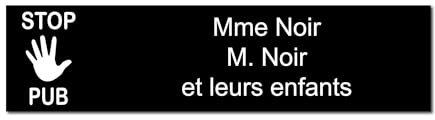 Plaque gravée pour nom boîte aux lettres STOP PUB autocollante 10x2,5cm personnalisée 1 à 3 lignes Noir