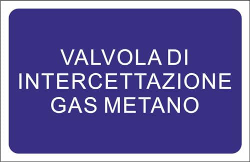 M-ITALY CARTELLO SEGNALETICO - VALVOLA INTERCETTAZIONE GAS METANO - Adesivo Extra Resistente, Pannello in Forex, Pannello In Alluminio (30x42, Alluminio)