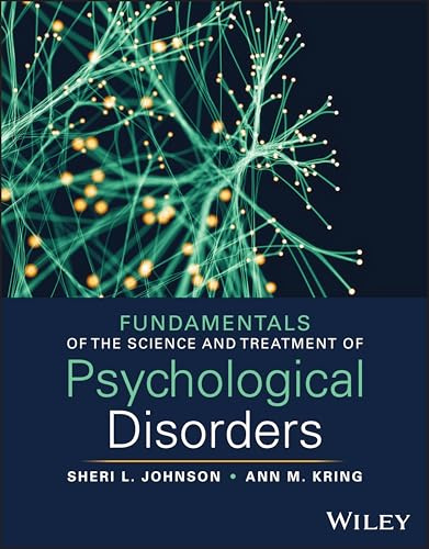 Fundamentals of the Science and Treatment of Psychological Disorders, with eBook Access Code: With Online Files