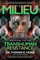The Milieu: Welcome to the Transhuman Resistance