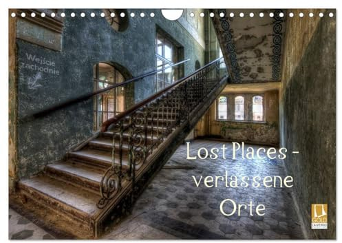 Lost Places - Verlassene Orte (Wandkalender 2025 DIN A4 quer), CALVENDO Monatskalender: Verlassene Orte, Schönheit des Verfalls (CALVENDO Kunst)