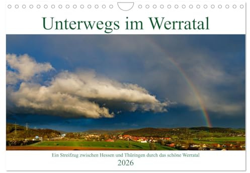 Unterwegs im Werratal (Wandkalender 2026 DIN A4 quer), CALVENDO Monatskalender: Unterwegs im schönen Werratal zwischen Dankmarshausen und Hann. Münden (CALVENDO Orte)