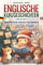 Englische Kurzgeschichten Adventskalender für Kinder: 24 zweisprachigen Geschichten rund ums Thema Weihnachten - Englisch lernen mit spannenden und lustigen Kurzgeschichten über die Adventszeit