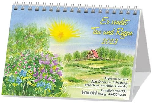 Er sendet Tau und Regen 2023: Kalender mit christlichen Texten und gezeichneten Bildern