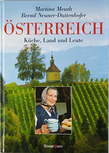 Österreich: Küche, Land und Leute