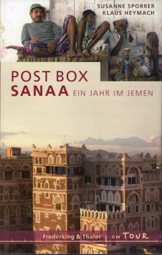 Post Box Sanaa: Ein Jahr im Jemen (OnTour)