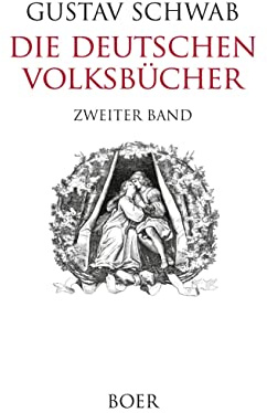 Die Deutschen Volksbücher Band 2: Mit Illustrationen berühmter deutscher Maler des 19. Jahrhunderts