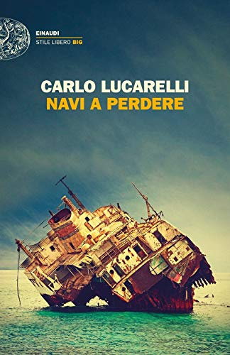 Navi a perdere (Einaudi. Stile libero big)