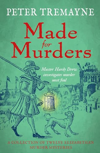 Made for Murders: a collection of twelve Shakespearean mysteries: Master Hardy Drew Short Story Collection