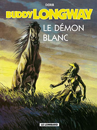 Buddy Longway: Le Demon Blanc