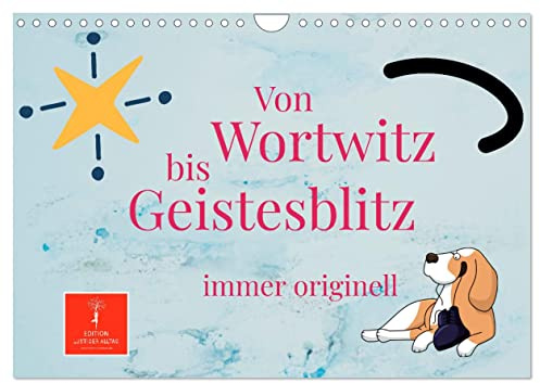 Von Wortwitz bis Geistesblitz - immer originell (Wandkalender 2026 DIN A4 quer), CALVENDO Monatskalender: Lustige Sprüche zaubern immer ein Lächeln ins Gesicht. (CALVENDO Spass)