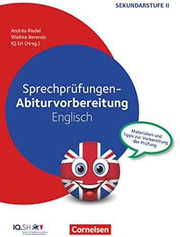 Abiturvorbereitung Fremdsprachen - Englisch: Sprechprüfungen - Materialien und Tipps zur Vorbereitung der Prüfung - Kopiervorlagen