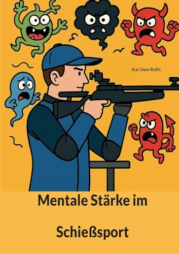 Mentale Stärke im Schießsport