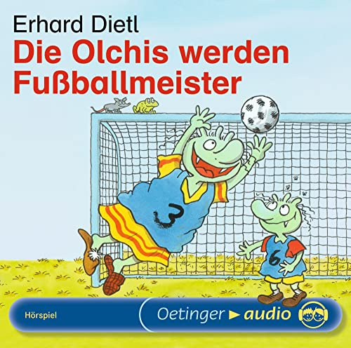 Die Olchis werden Fußballmeister: CD Standard Audio Format, Hörspiel