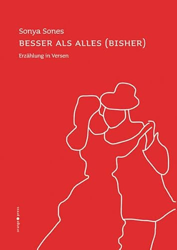 Besser als alles - bisher. Erzählung in Versen