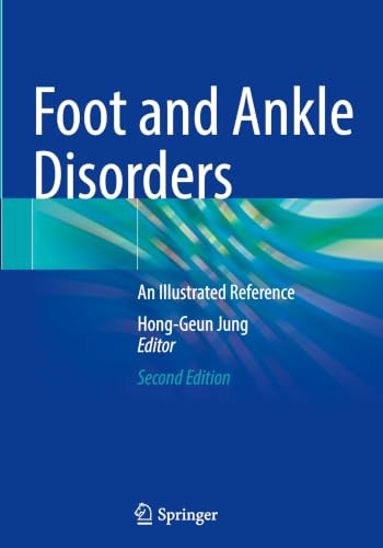 Foot and Ankle Disorders: An Illustrated Reference
