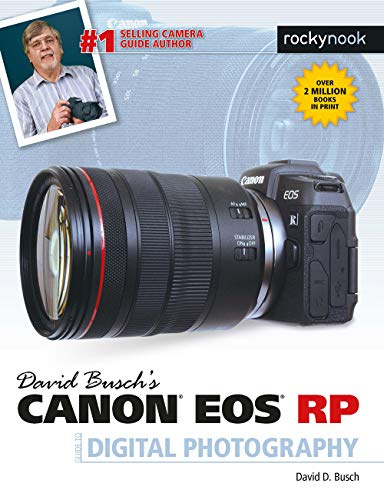 David Busch's Canon EOS RP Guide to Digital Photography (The David Busch Camera Guide)