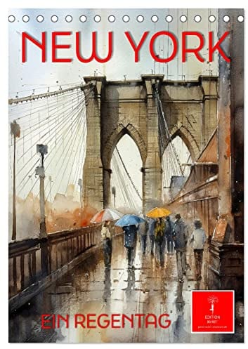 New York - ein Regentag (Tischkalender 2026 DIN A5 hoch), CALVENDO Monatskalender: Auch im Regen eine Metropole, die mit keiner anderen zu vergleichen ist. (CALVENDO Orte)