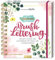Watercolor Brush Lettering: Kreativ lettern und illustrieren mit Pinsel und Aquarellfarben