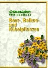 Ratgeber Beet-, Balkon- und Kübelpflanzen