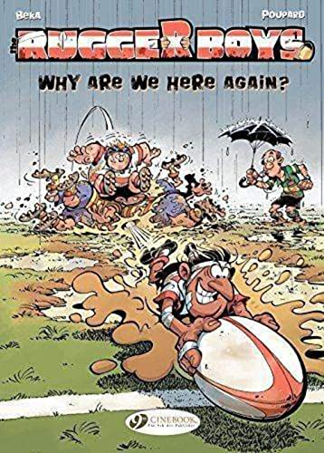 The Rugger Boys: Why Are We Here Again?