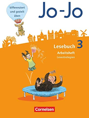 Jo-Jo Lesebuch - Allgemeine Ausgabe 2016 - 3. Schuljahr: Arbeitsheft Lesestrategien