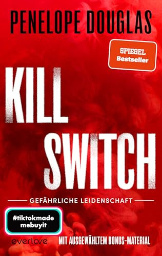 Kill Switch – Gefährliche Leidenschaft (Devil’s Night 3): Roman | Die unwiderstehliche Dark-Romance-Reihe von der TikTok-Lieblingsautorin des SPIEGEL-Bestsellers »Punk 57« geht in die nächste Runde!
