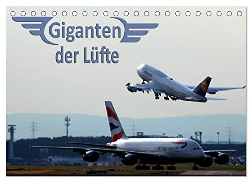 Giganten der Lüfte (Tischkalender 2023 DIN A5 quer): Verkehrsflugzeuge - Faszination Technik vom Jumbo bis zum Airbus A380 (Monatskalender, 14 Seiten ) (CALVENDO Technologie)