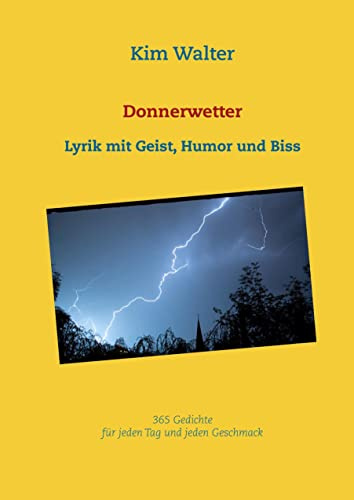 Donnerwetter: Lyrik mit Geist, Humor und Biss
