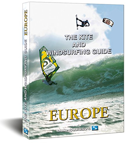 The Kite and Windsurfing Guide Europe: Deutsche Ausgabe