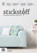 stickstoff-Magazin 1/2021: Maschinensticken mit Leidenschaft - Sequenz 1/2021 (stickstoff: Maschinensticken mit Leidenschaft)