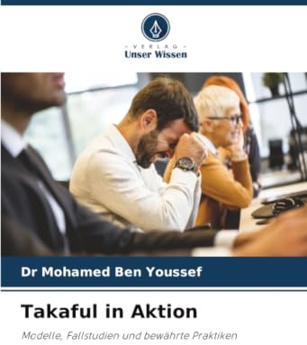 Takaful in Aktion: Modelle, Fallstudien und bewährte Praktiken