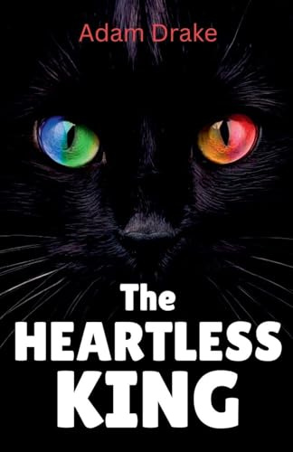 The Heartless King (An Infinite Cats Mystery, Band 5)