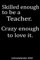 Lehrerkalender 2020: Skilled enough to be a Teacher. Crazy enough to love it. Kalender für Lehrer 2020 Geschenkidee