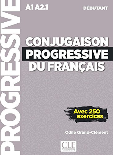 Conjugaison progressive du français - Niveau débutant (A1/A2) + CD: Livre debutant + CD (A1-A2.1)