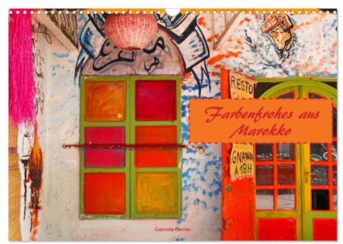 Farbenfrohes aus Marokko (Wandkalender 2026 DIN A3 quer), CALVENDO Monatskalender: Farbenprächtige Fotos aus den Souks von Marokko begleiten Sie durch das ganze Jahr. (CALVENDO Orte)