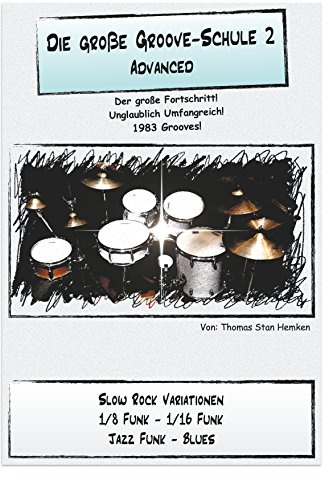 Die Große Groove-Schule 2: Advanced
