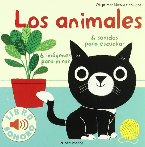 Los animales. Mi primer libro de sonidos (Luna de papel)